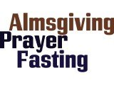 Preparing for Lent: Fasting. Almsgiving. Prayer.
