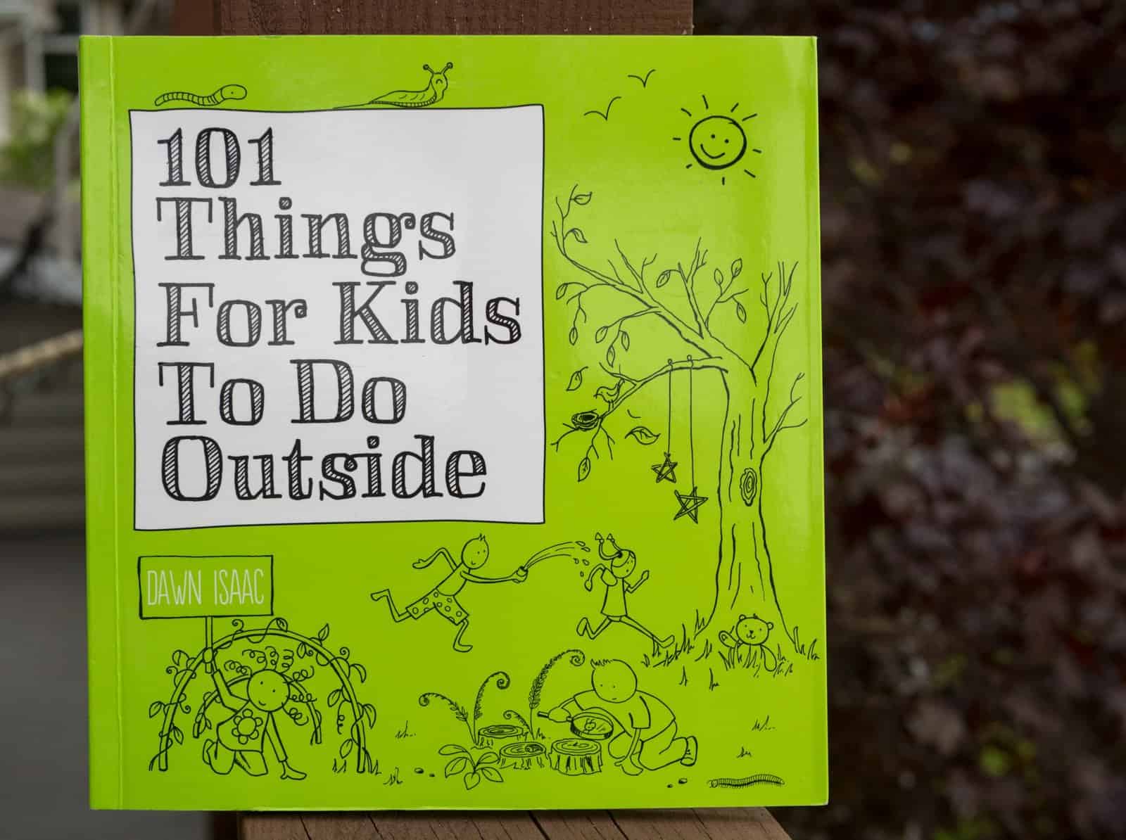 101 Things For Kids To Do Outside: Book Review, Giveaway and a Special Coupon!