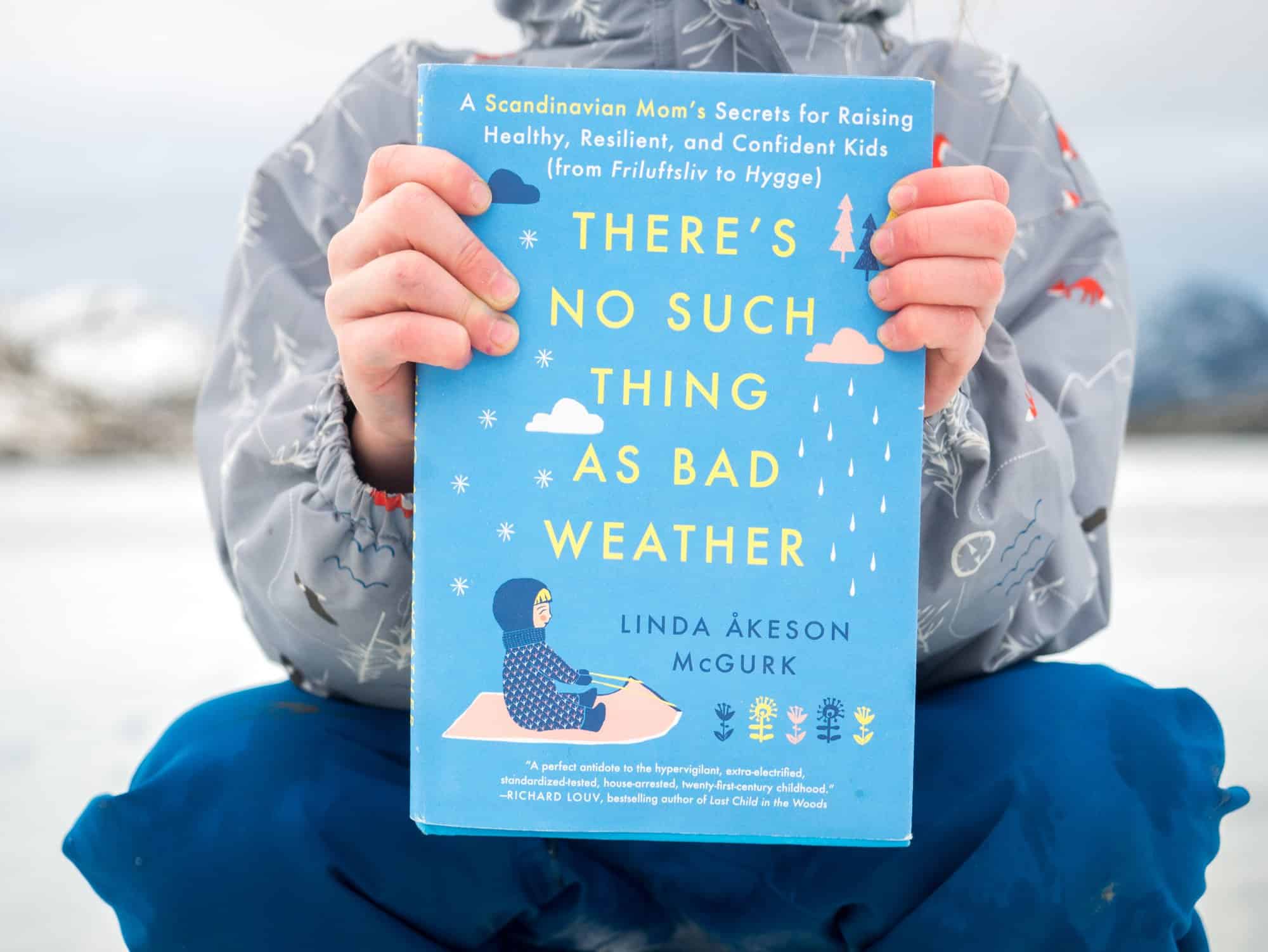There’s No Such Thing As Bad Weather: Book Review