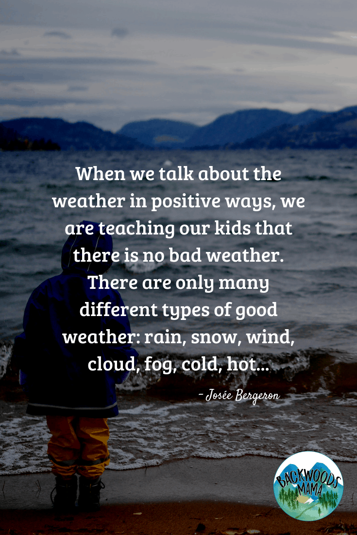 Positive Ways to Talk to Kids About the Weather by Backwoods Mama