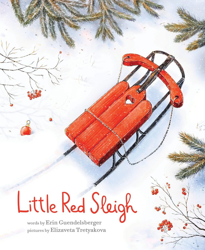 Little Red Sleigh: A Heartwarming Christmas Book For Children by Erin Guendelsberger