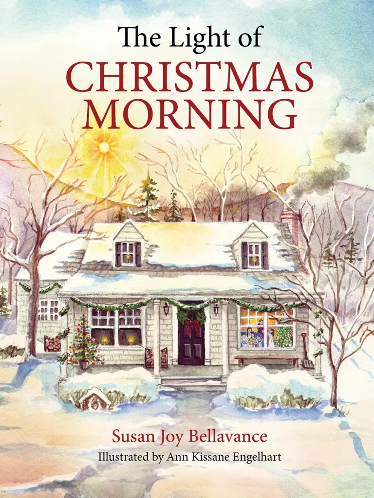 The Light of Christmas Morning Susan Joy Bellavance