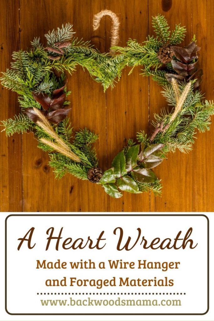 How to Make a Heart Wreath with a Wire Hanger and Foraged Materials by Backwoods Mama