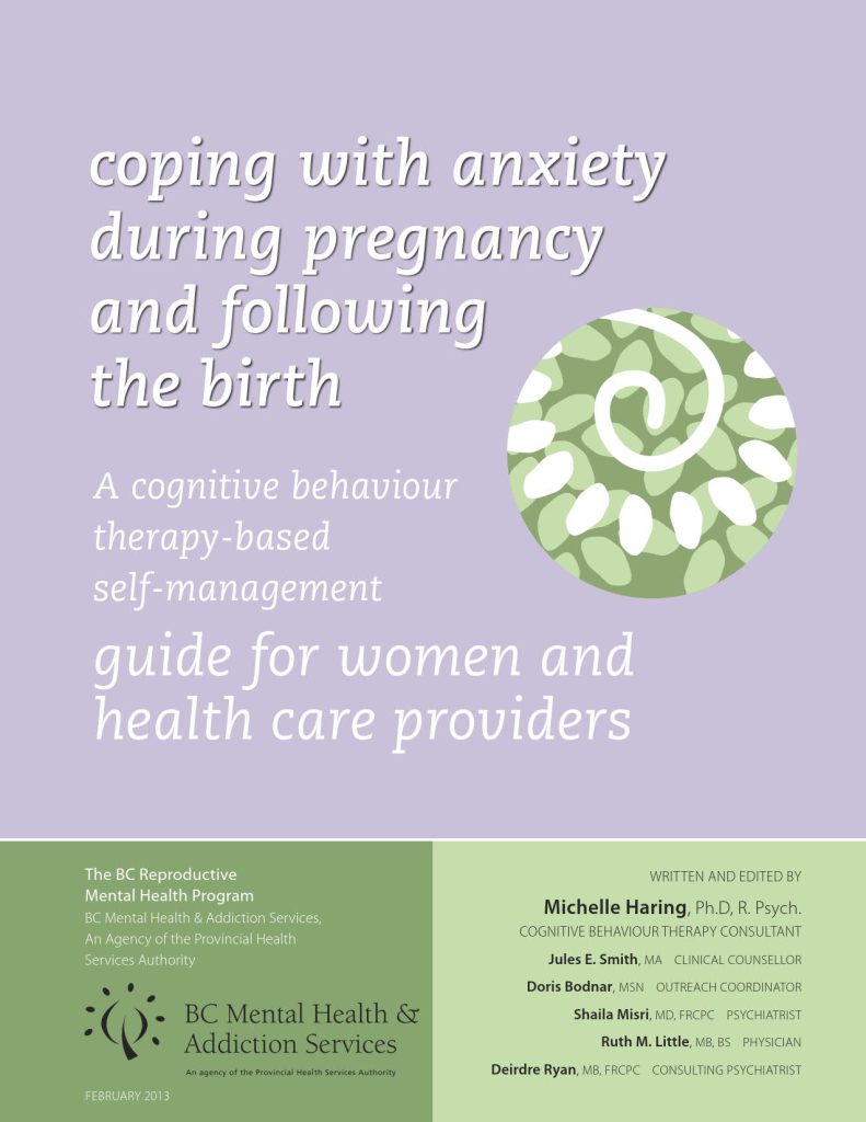 Coping with anxiety during pregnancy and following the birth: A cognitive behaviour therapy-based self-management guide for women and health care providers
