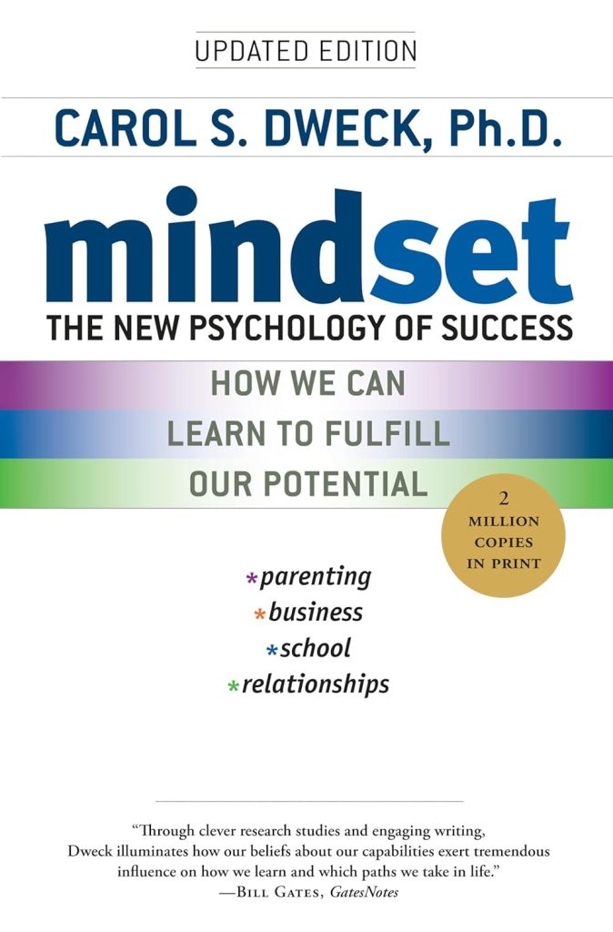 Mindset: The New Psychology of Success by Carol S. Dweck