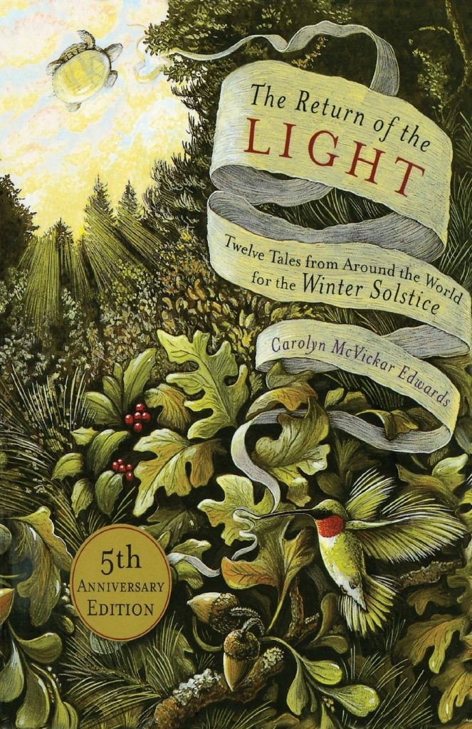 The Return of the Light: Twelve Tales from Around the World for the Winter Solstice by Carolyn McVickar Edwards (Author)