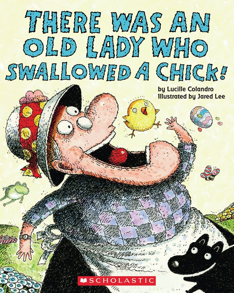 There Was An Old Lady Who Swallowed A Chick - A Child's Book Recommended by Backwoods Mama
