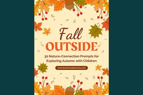 Fall Outside - Purchase from Backwoods Mama